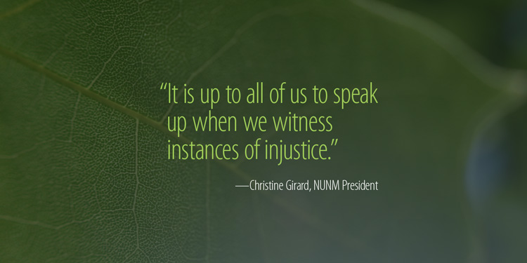 Quote from NUNM president: It is up to all of us to speak up when we witness instances of injustice."
